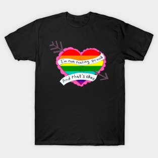 Not feeling proud (rainbow version) T-Shirt